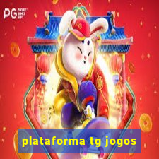 plataforma tg jogos